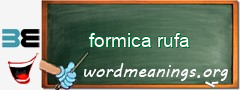 WordMeaning blackboard for formica rufa